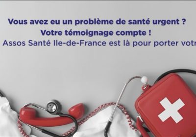 SOINS URGENTS: RACONTEZ-NOUS VOTRE EXPERIENCE !